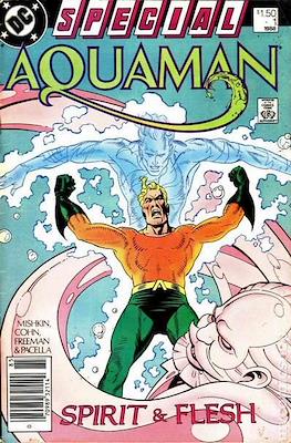 Aquaman Special Spirit & Flesh