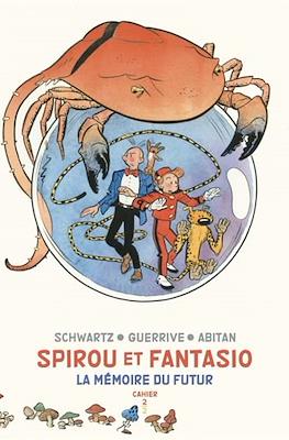 Spirou et Fantasio. La mémoire du futur #2