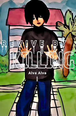 Revive By Killing