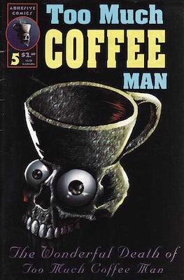 Too Much Coffee Man: The Magazine #5