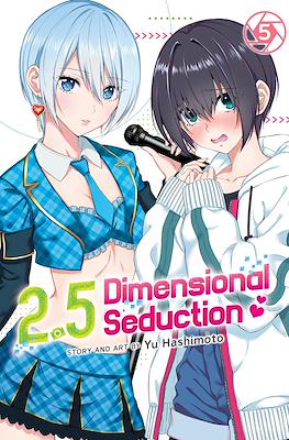 2.5 Dimensional Seduction #5