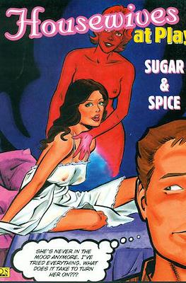 Housewives at Play: Sugar & Spice