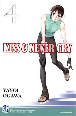 Kiss & Never Cry #4