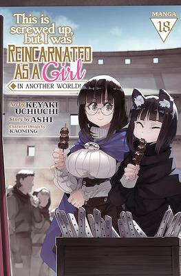 This Is Screwed Up, but I Was Reincarnated as a Girl in Another World! (Digital) #18