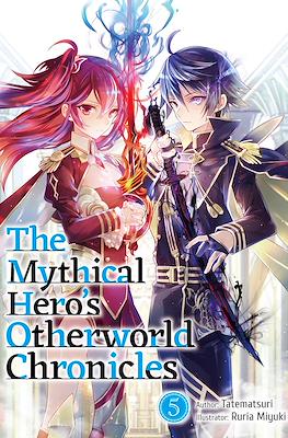The Mythical Hero's Otherworld Chronicles #5