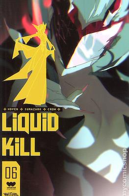 Liquid Kill (Variant Cover) #6