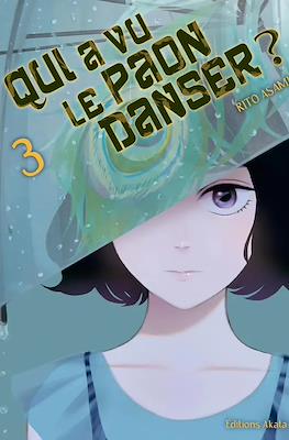 Qui a vu le paon danser ? #3