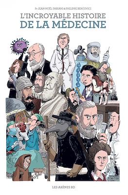 L'incroyable Histoire de la médecine