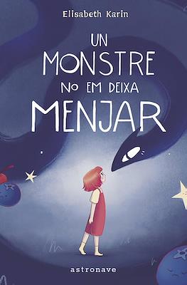 Un monstre no em deixa menjar (Cartoné 40 pp)