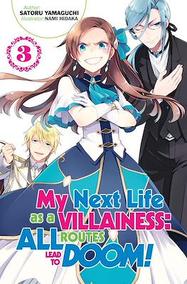 My Next Life as a Villainess: All Routes Lead to Doom! #3