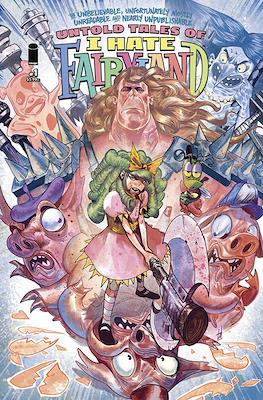 The Unbelievable, Unfortunately Mostly Unreadable and Nearly Unpublishable Untold Tales of I Hate Fairyland #1