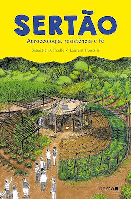 Sertão: Agroecologia, resistência e fé