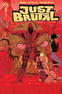 Just Brutal #5