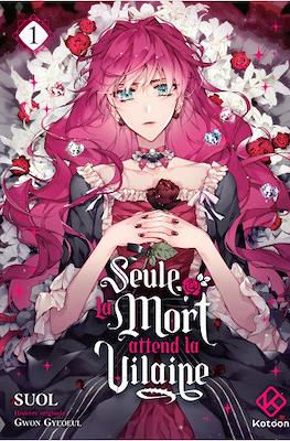 Seule la Mort attend la Vilaine