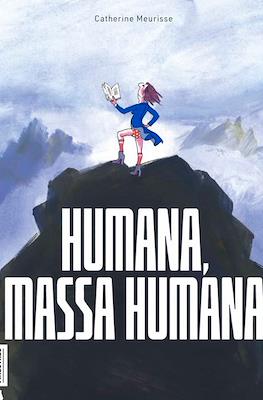 Humana, massa humana (Cartoné 96 pp)