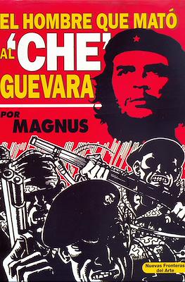 El hombre que mató al 'Che' Guevara