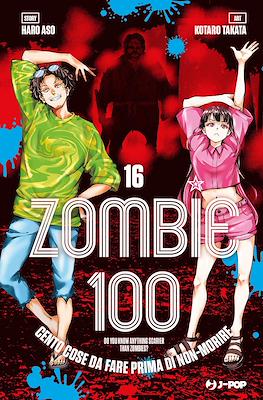 Zombie 100. Cento cose da fare prima di non-morire #16