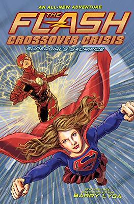 The Flash Crossover Crisis : Supergirl's Sacrifice