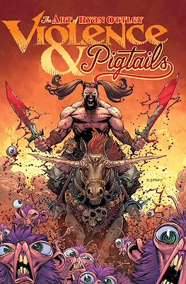 The Art of Ryan Ottley. Violence & Pigtails