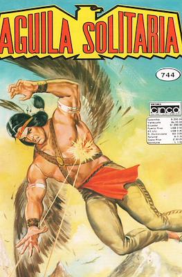 Aguila solitaria #744