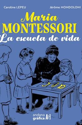 Maria Montessori: La escuela de vida (Rústica 176 pp)