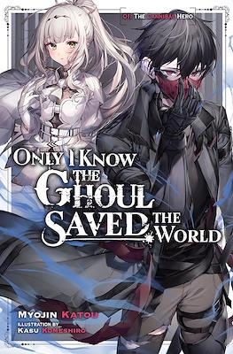 Only I Know the Ghoul Saved the World #1