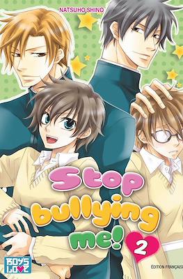 Stop Bullying Me ! #2