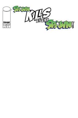 Spawn Kills Every Spawn! (Variant Covers) #1.1
