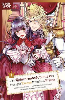 This Reincarnated Countess Is Trying to Escape From Her Prince