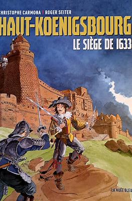 Haut-Koenigsbourg. Le siège de 1633