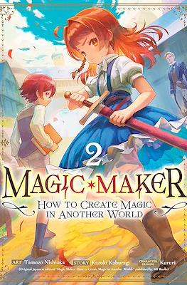 Magic Maker: How to Create Magic in Another World #2