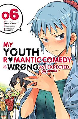 My Youth Romantic Comedy Is Wrong, As I Expected @ comic #6
