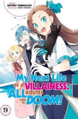 My Next Life as a Villainess: All Routes Lead to Doom! #9