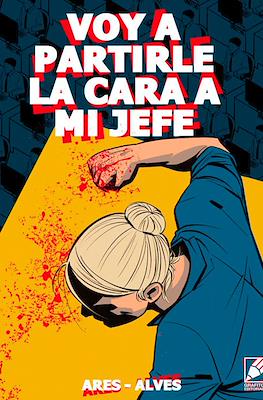 Voy a partirle la cara a mi jefe