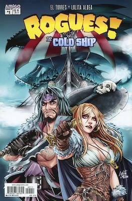 Rogues!: The Cold Ship #1