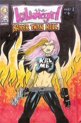 The Killmegirl: Badder Than Hell