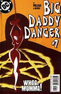 Big Daddy Danger #7