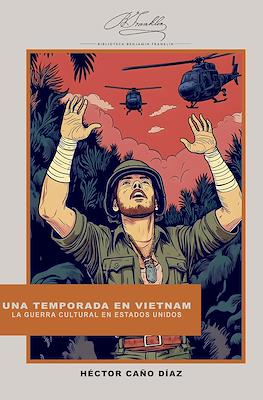 Una temporada en Vietnam. La guerra cultural en Estados Unidos