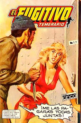 El Fugitivo Temerario #17