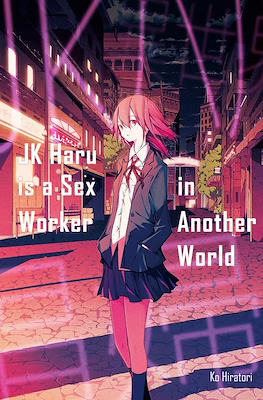 JK Haru is a Sex Worker in Another World