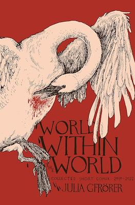 World Within the World: Collected Minicomix & Short Works 2010-2022
