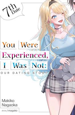 You Were Experienced, I Was Not: Our Dating Story (Digital) #7