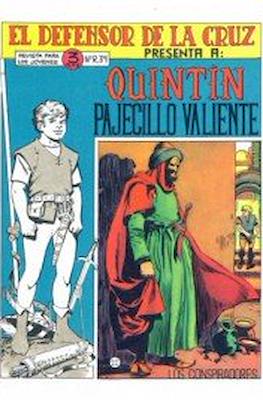 El Defensor de la Cruz. Quintín pajecillo valiente #22