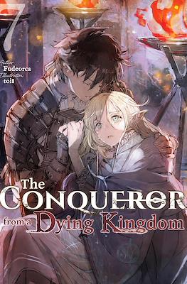 The Conqueror from a Dying Kingdom #7