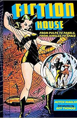 Fiction House: From Pulps To Panels, From Jungles To Space