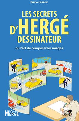 Les secrets d'Hergé dessinateur: ou l'art de composer les images