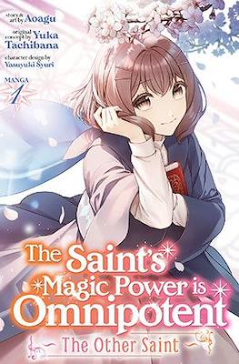 The Saint's Magic Power is Omnipotent: The Other Saint