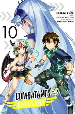 Combatants Will Be Dispatched! #10