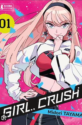 Girl.. crush