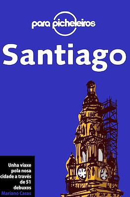 Santiago para picheleiros